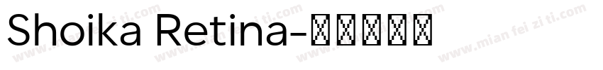 Shoika Retina字体转换